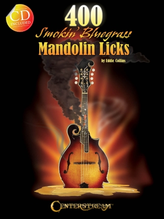 400 Smokin Bluegrass Mandolin Licks by Eddit Collins